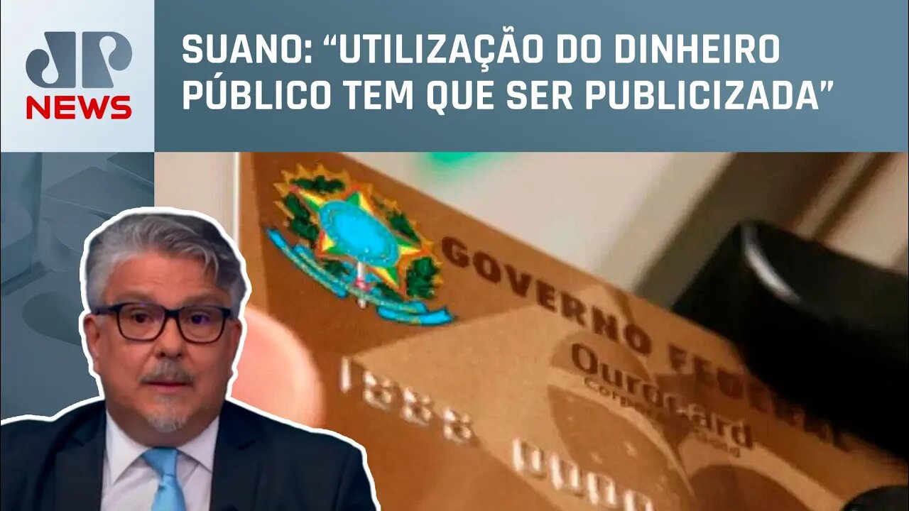 Governo federal abre consulta pública sobre cartão corporativo; Suano analisa