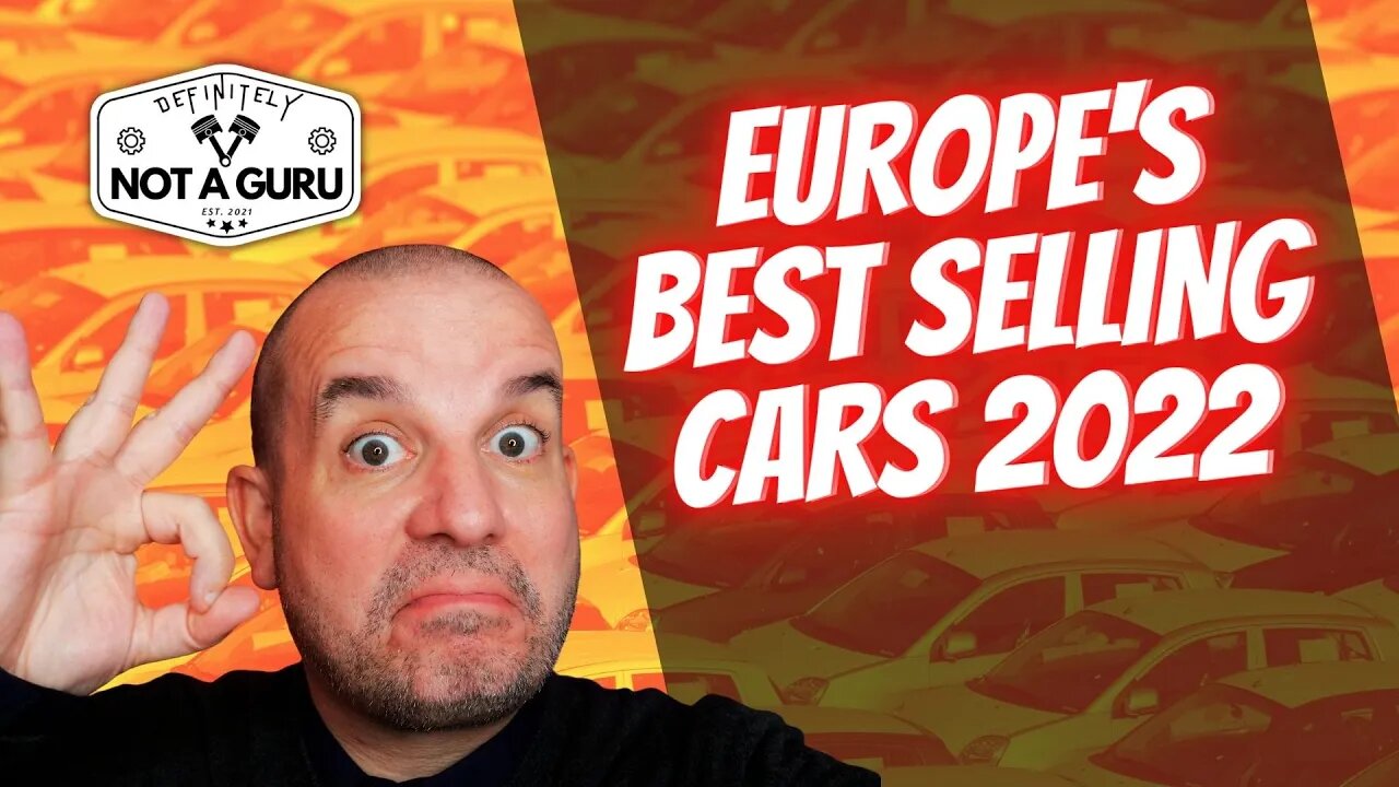 Best Selling Cars in Europe...2022 So Far