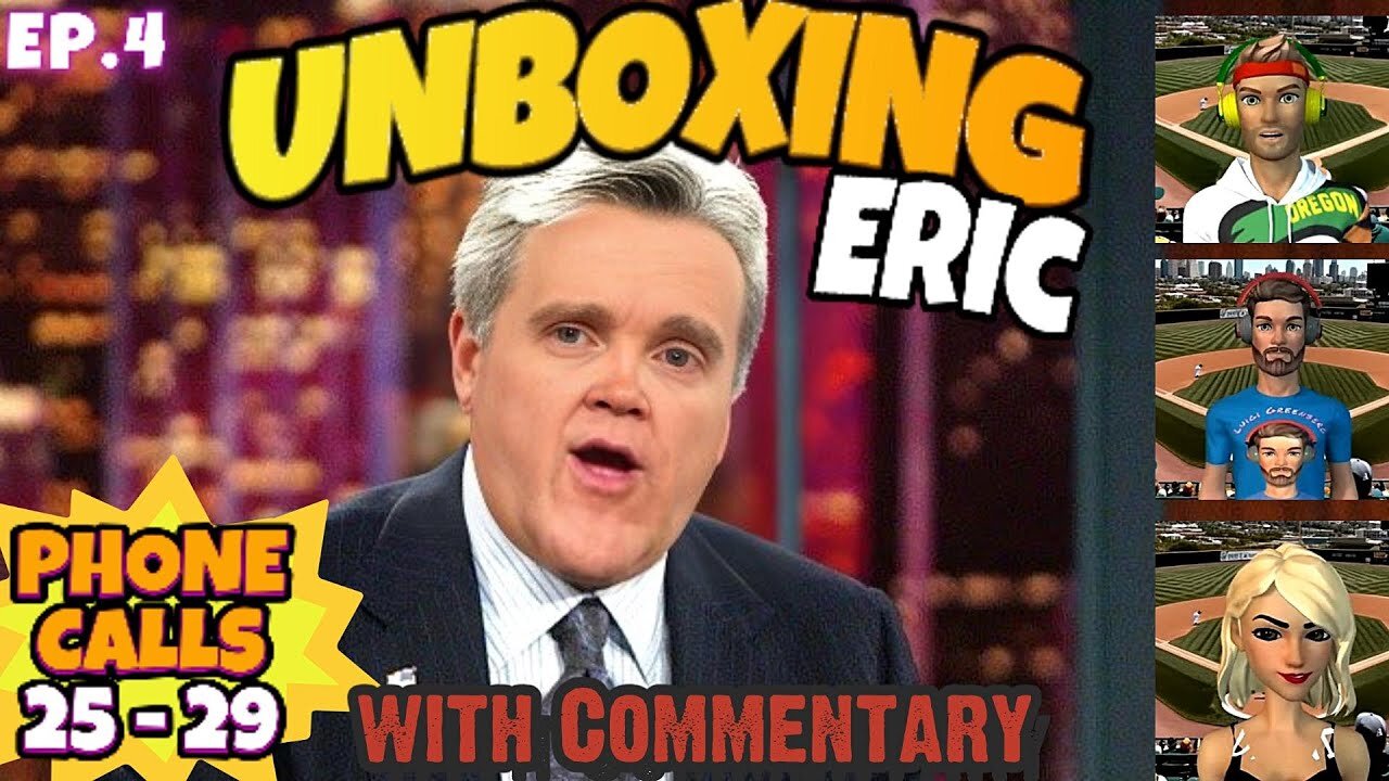 UNBOXING ERIC (EPISODE 4) - A commentary breakdown of the 800 plus calls from Eric the Actor/Midget