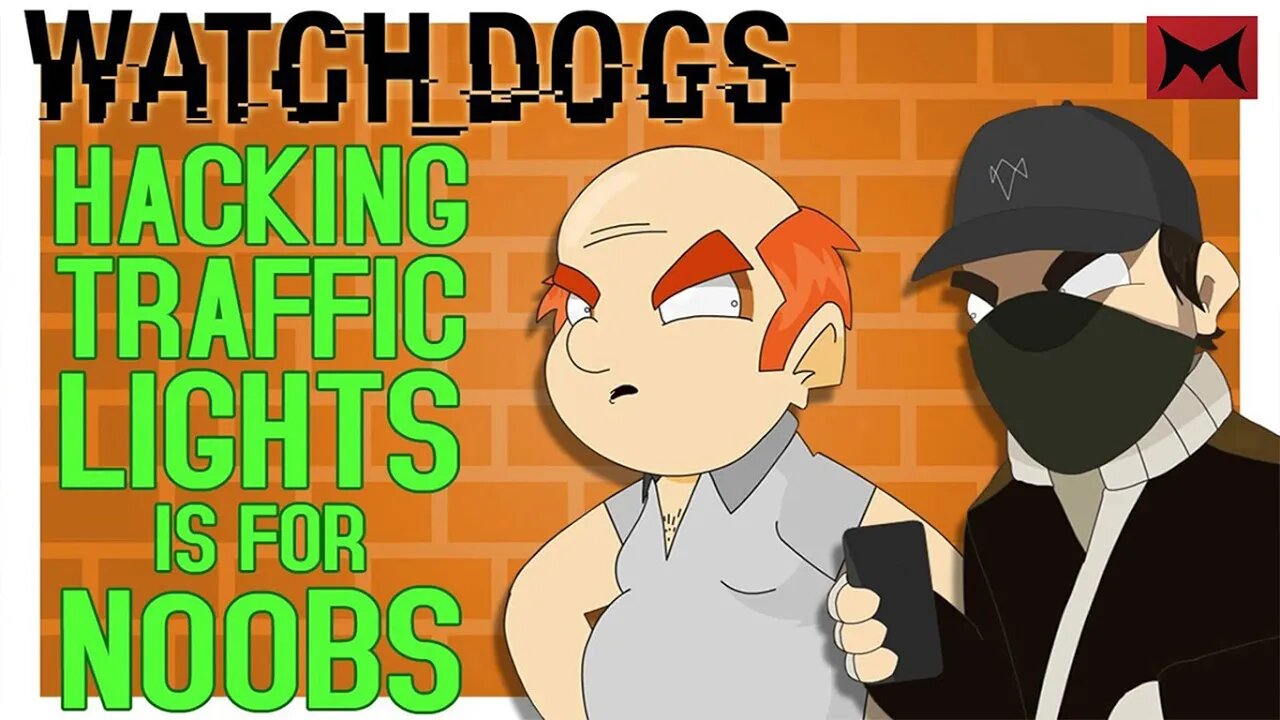 HACKING TRAFFIC LIGHTS IS FOR NOOBS - Happy Hour Saloon S3E1 (Watch Dogs)