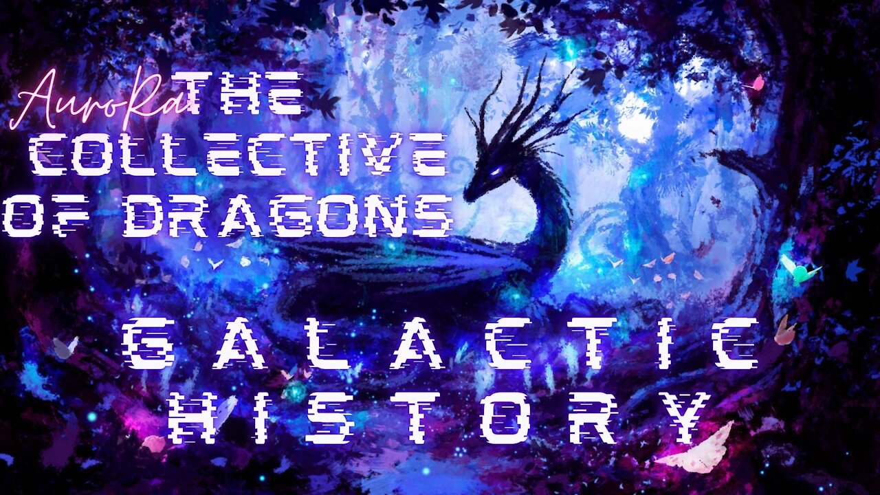 Galactic History | The Collective of Dragons