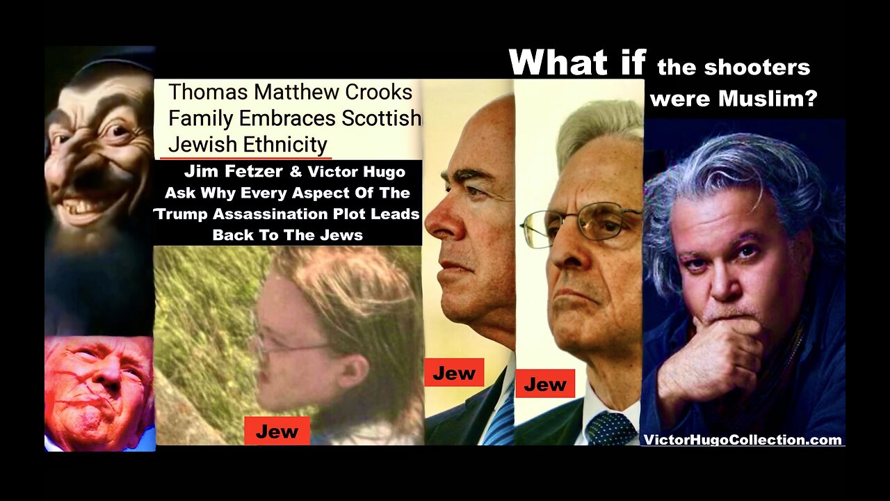 Jim Fetzer Victor Hugo Expose Jewish Role In Trump Assassination Psyop What If Shooters Were Muslim