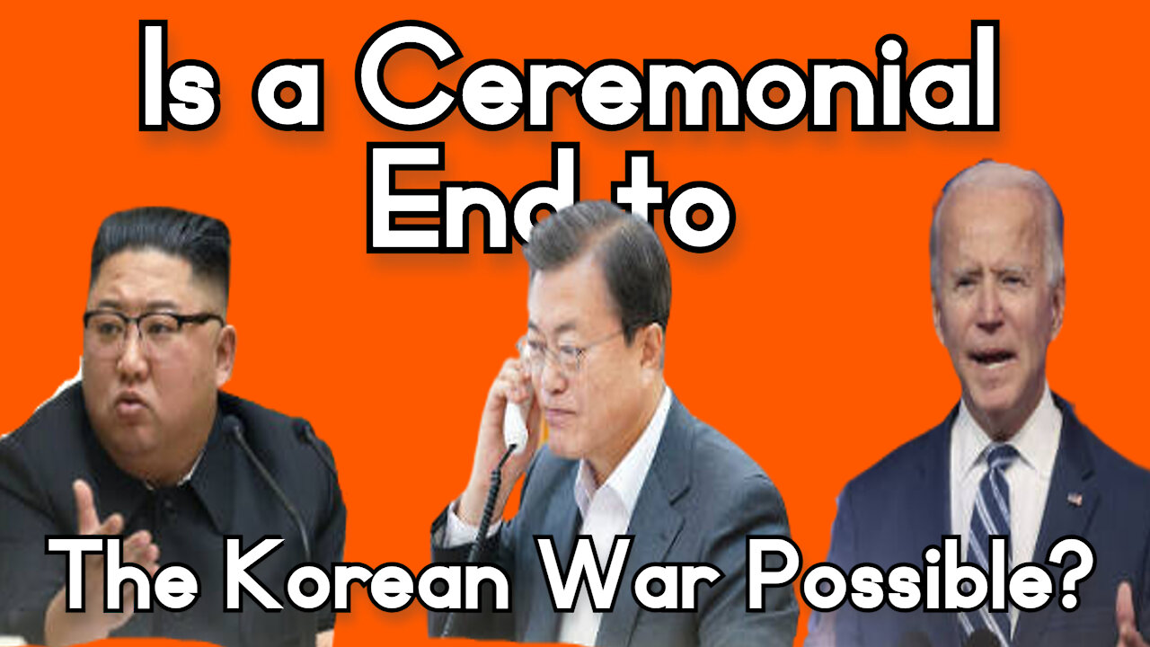 Is a Ceremonial End to the Korean War on the Horizon?