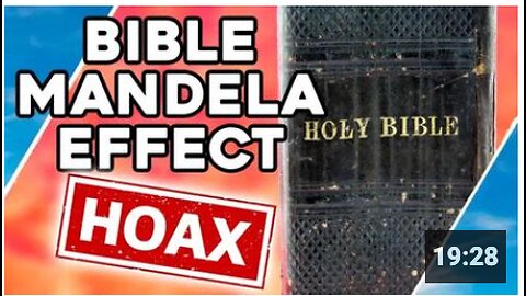 The BIBLE MANDELA EFFECT HOAX