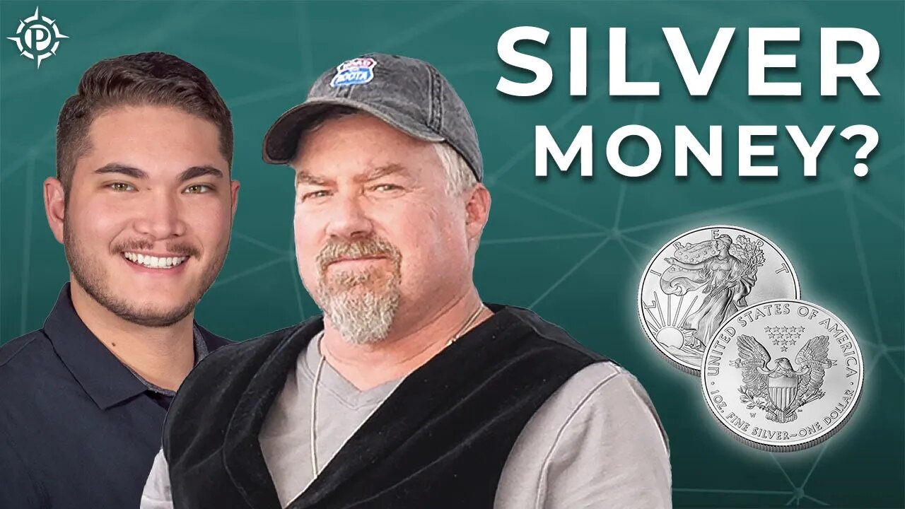 Is Silver The BEST Form Of Money? | Bix Weir