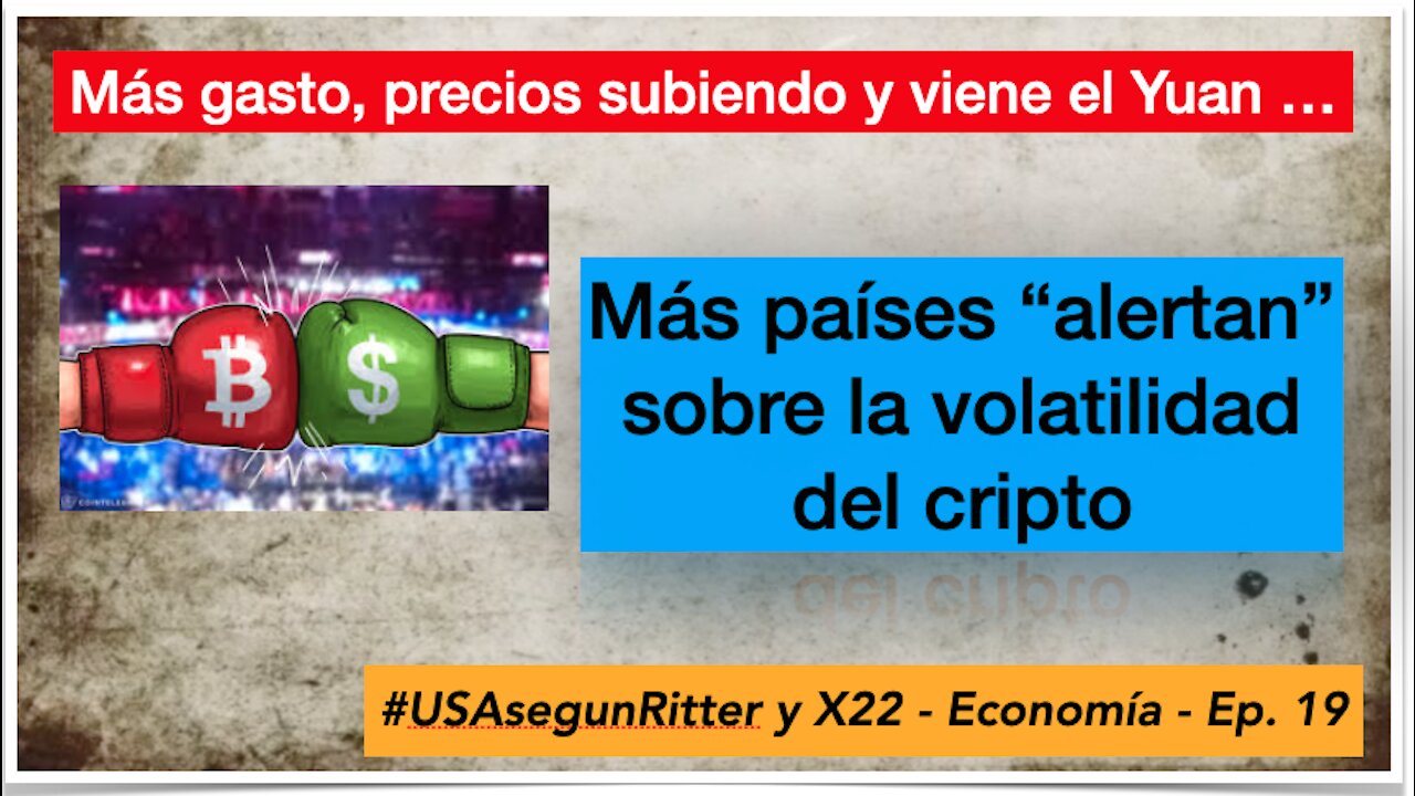 #USAsegunRitter y X22 - Economía - Ep. 19