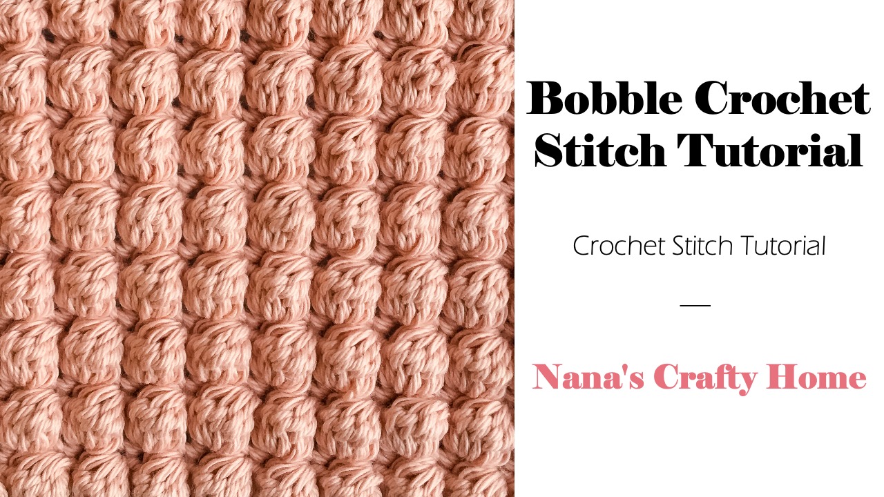 Bobble Crochet Stitch Tutorial