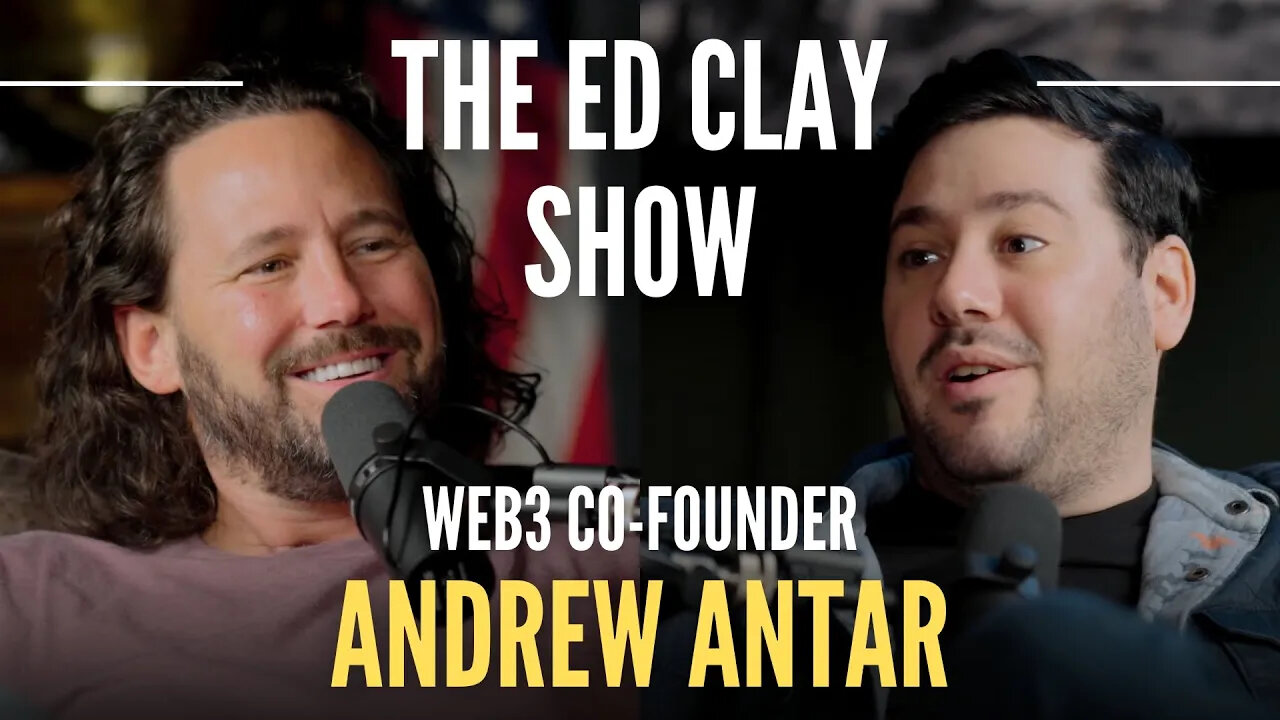 Andrew Antar - Cryptocurrency, Web3, & Tune.FM - The Ed Clay Show Ep. 20