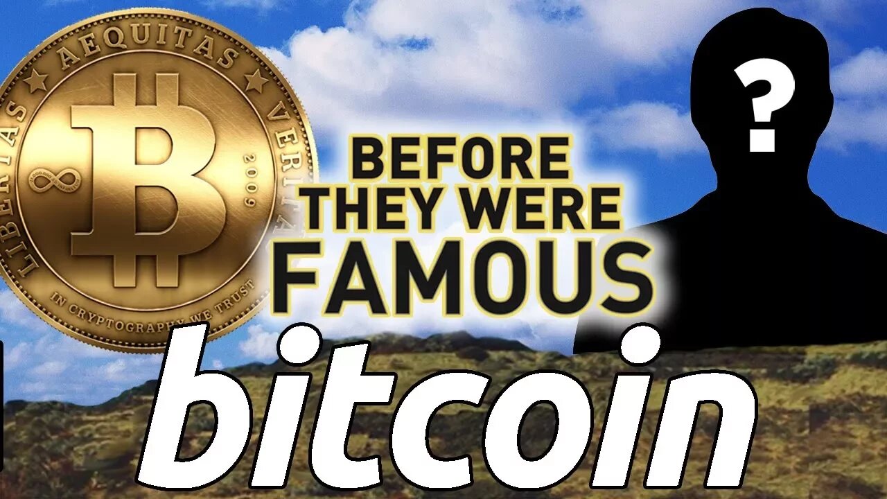 BITCOIN - Before They Were Famous - Satoshi Nakamoto