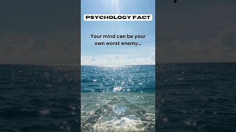 Your mind can be your own worst enemy #shorts #psychologyfacts