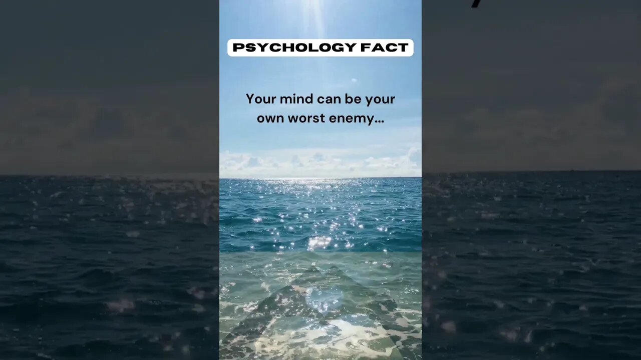 Your mind can be your own worst enemy #shorts #psychologyfacts
