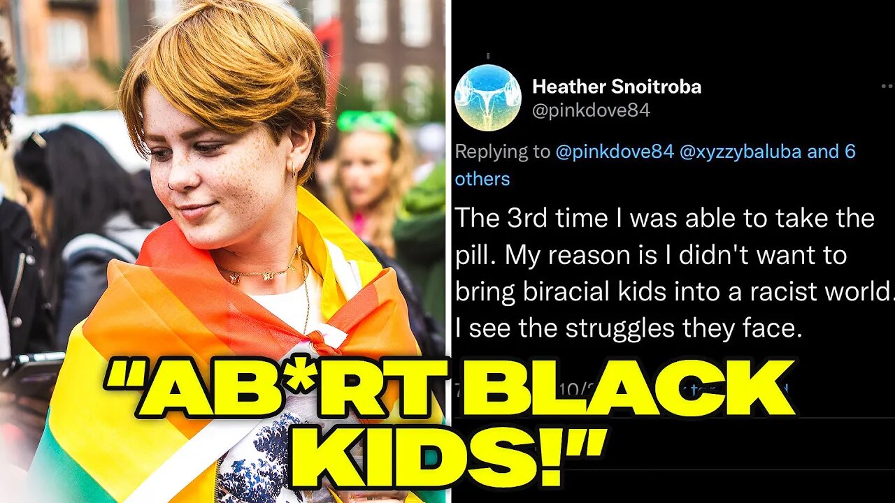 CRAZY Progressive Woman Ab*rts Kids Because They're BLACK!