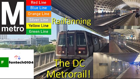 Railfanning the WMATA Metro Rail across Washington DC and Virginia!