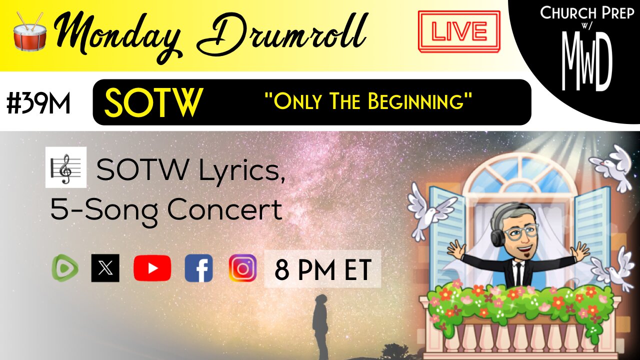 🥁 #39M 🎼SOTW Reveal: "Only The Beginning" | Church Prep w/ MWD