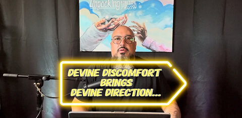 Devine discomfort brings Devine direction…