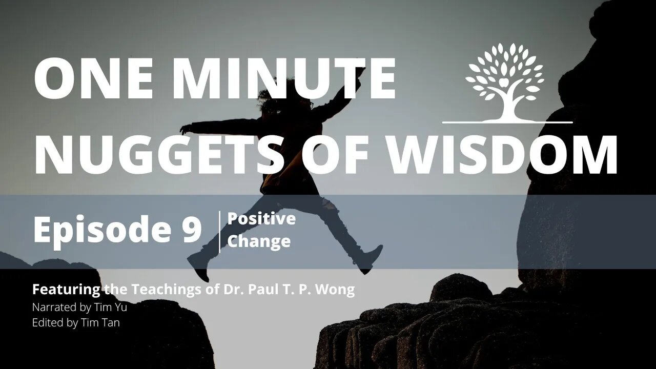 One Minute Nugget of Wisdom Episode 9 | Dr. Paul T. P. Wong