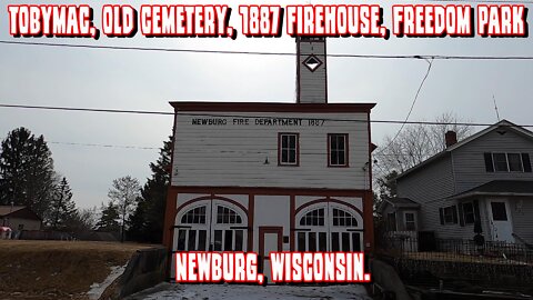 Tobymac, Old Cemetery, 1887 Firehouse & Freedom Park. Newburg, Wisconsin.