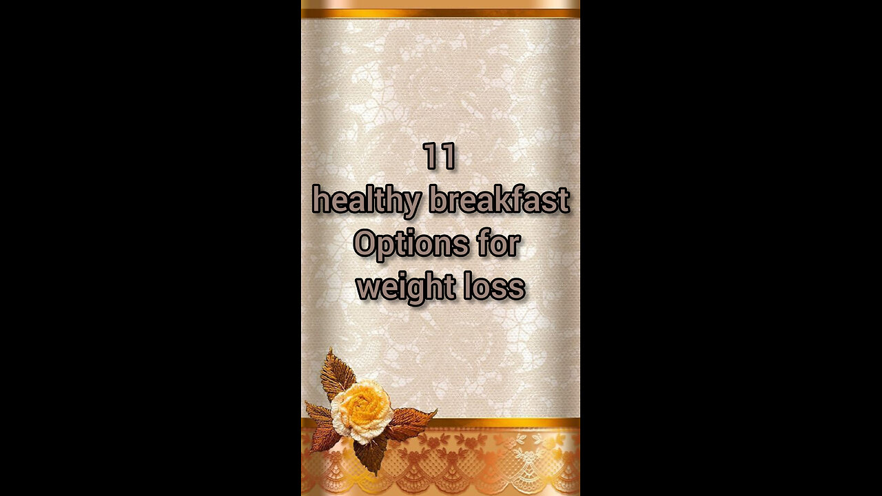 11healthy breakfast options for weight loss