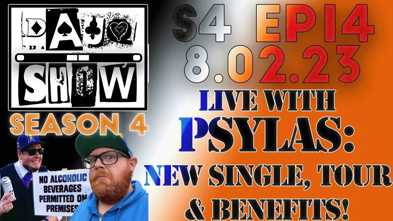 DAUQ Show S4EP14: Psylas: New Single, Going On Tour, And Benefits!