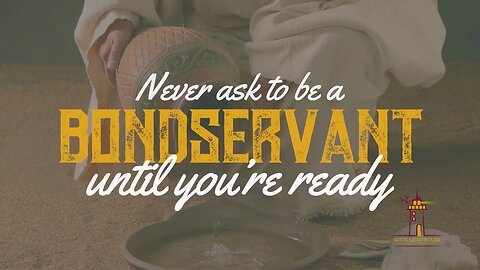 Never ask to be a BONDSERVANT until you’re ready || Ita Udoh