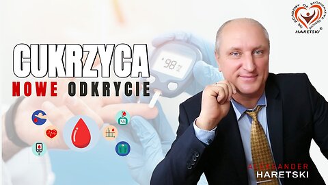 Cukrzyca. Nowe odkrycie. Medycyna Regeneracyjna. Aleksander Haretski.