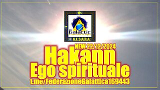 New 22☀️12☀️2024❤️Hakan Ego spirituale