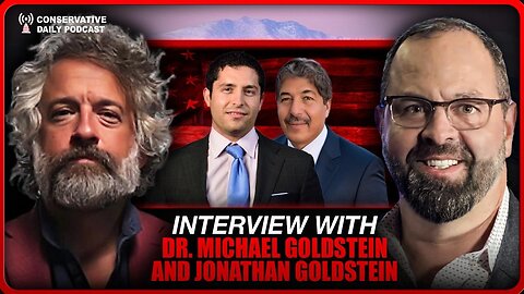 Conservative Daily | Guests DR MICHAEL GOLDSTEIN & JONATHAN GOLDSTEIN | 18 October 2024 4PM EST