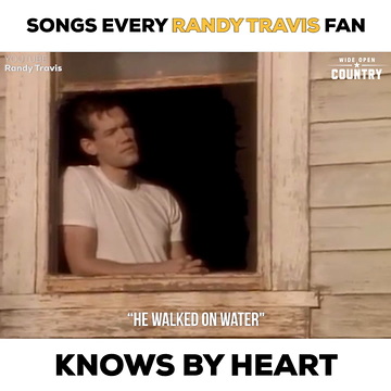 Songs Every Randy Travis Fan Knows By Heart
