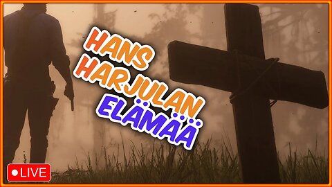 LIVE - Hans Harjula uudessa kaupungissa | OSA 1 | RDR2 WILDFIN RP