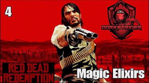 Red Dead Redemption- Magic Elixirs