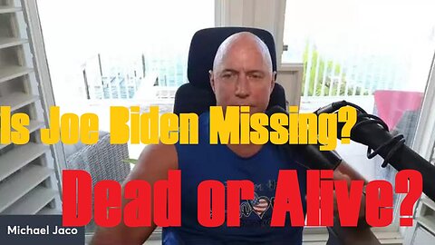 Mike Jaco Reveals Shocking News: Is Joe Biden Missing? Dead or Alive? Trump's Return Looms!