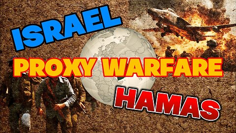 PROXY WAR - Israel and Palestine at war?