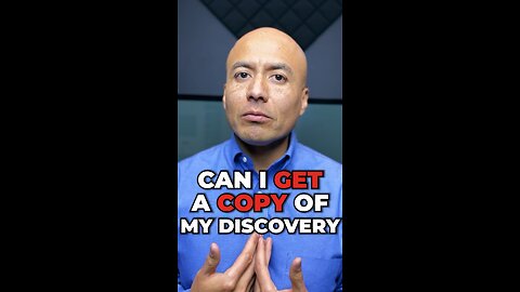 Ask For a Copy of Your Discovery