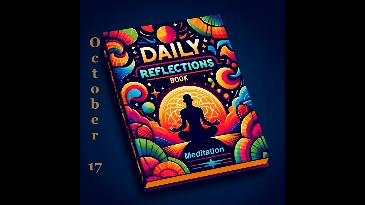 Daily Reflections Meditation Book – October 17 – Alcoholics Anonymous - Read Along –Sober Recovery