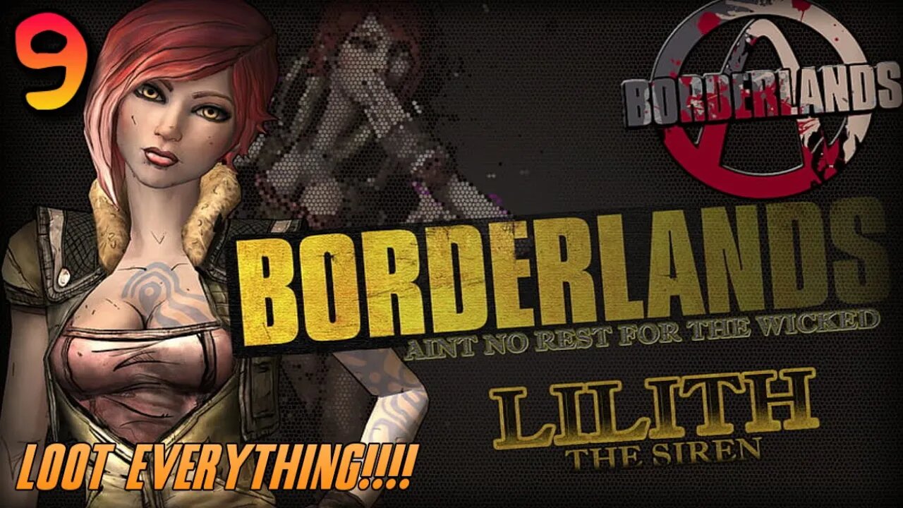 LOOT EVERYTHING Borderland Lilith Part 9 #videogames #borderlands #gameplay