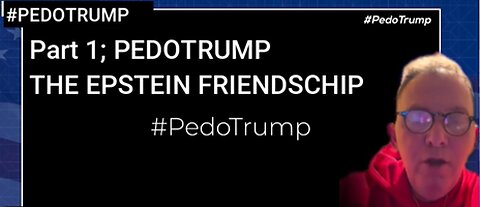 PART 1 #PEDOTRUMP: The Epstein Friendship