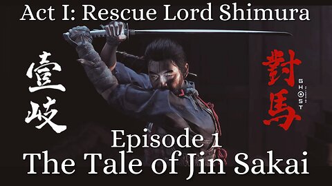 The Tale of Jin Sakai - Episode 1