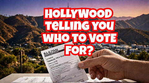 Don't Let Hollywood Tell You Who to Vote For!