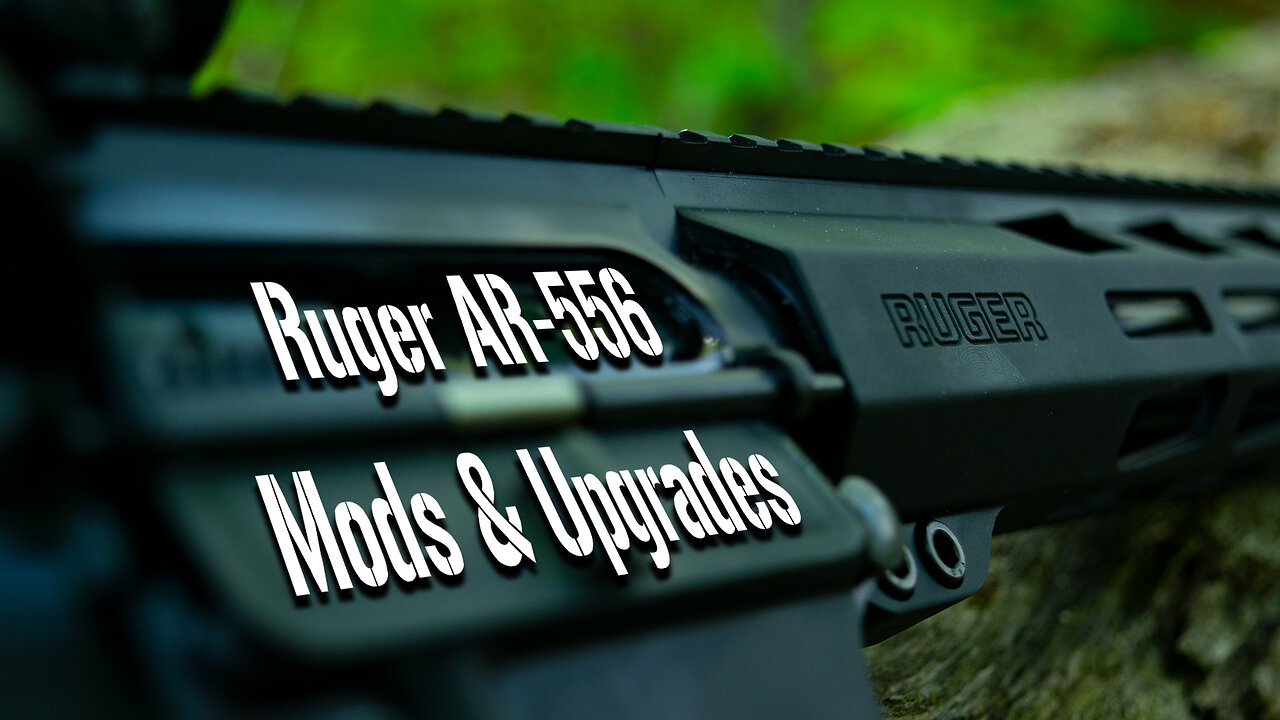 Ruger AR-556 | Mods and Upgrades