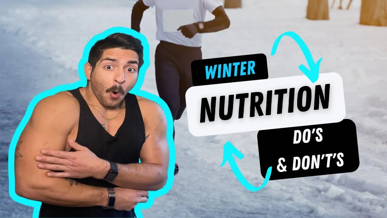 Winter Nutrition: Do’s & Don’t’s