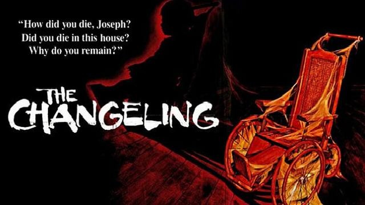 THE CHANGELING 1980 Acclaimed Film as George C Scott Confronts Child's Spirit FULL MOVIE HD & W/S