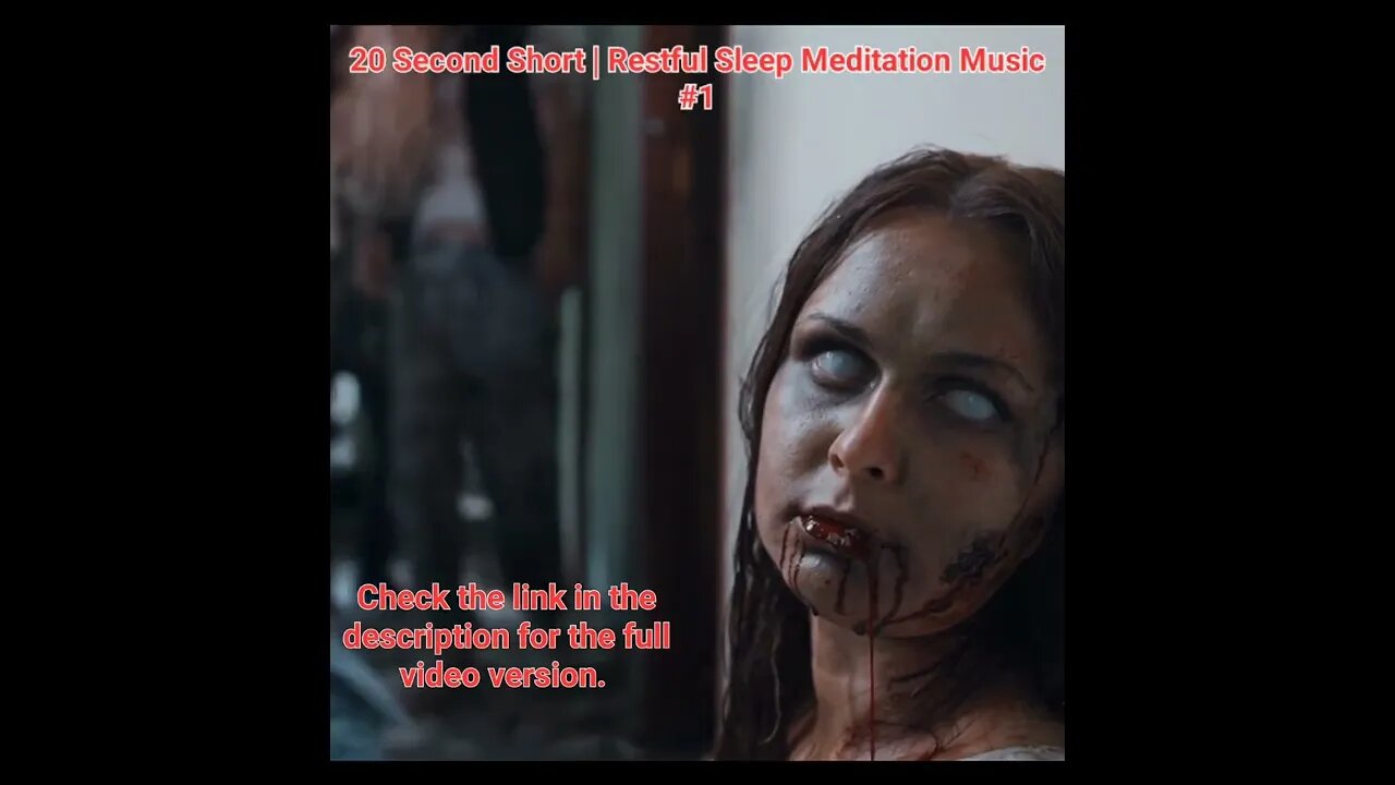 20 Second Short | Restful Sleep Meditation Music | Blood Zombies #1 #Meditation #halloween #music