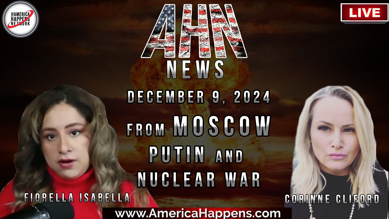 AHN News Live - From Moscow! with Corinne Cliford and Florella Isabella