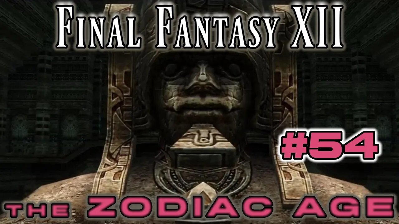Stilshrine of Miriam - Final Fantasy XII Zodiac Age: 54