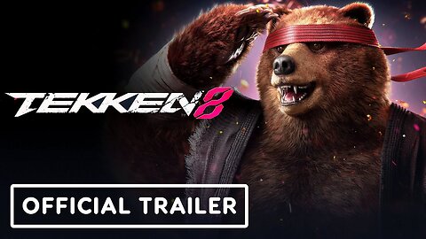 Tekken 8 - Official Kuma Reveal and Gameplay Trailer