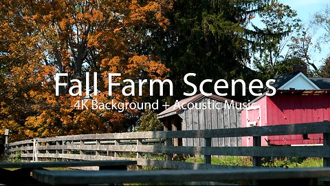 Stunning Fall Scenes | 4K Backgrounds with Calm Acoustic Music | Ideal for Relaxation