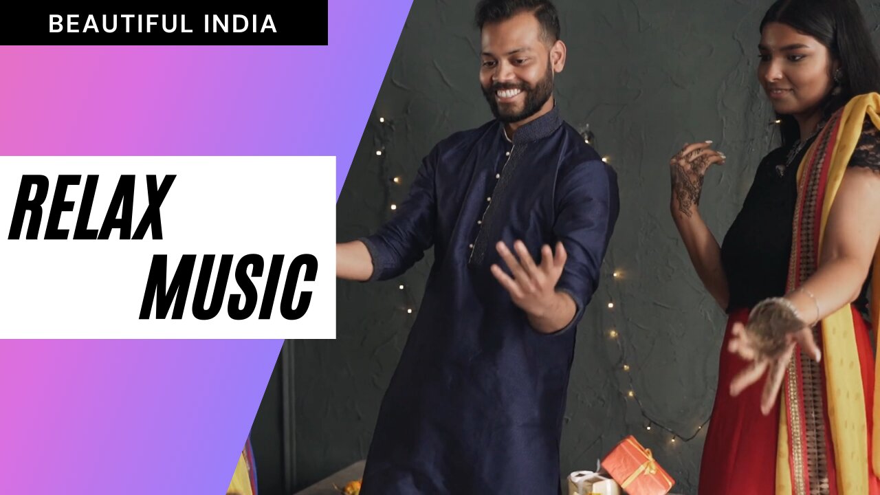Beautiful Relaxing Music with views of India