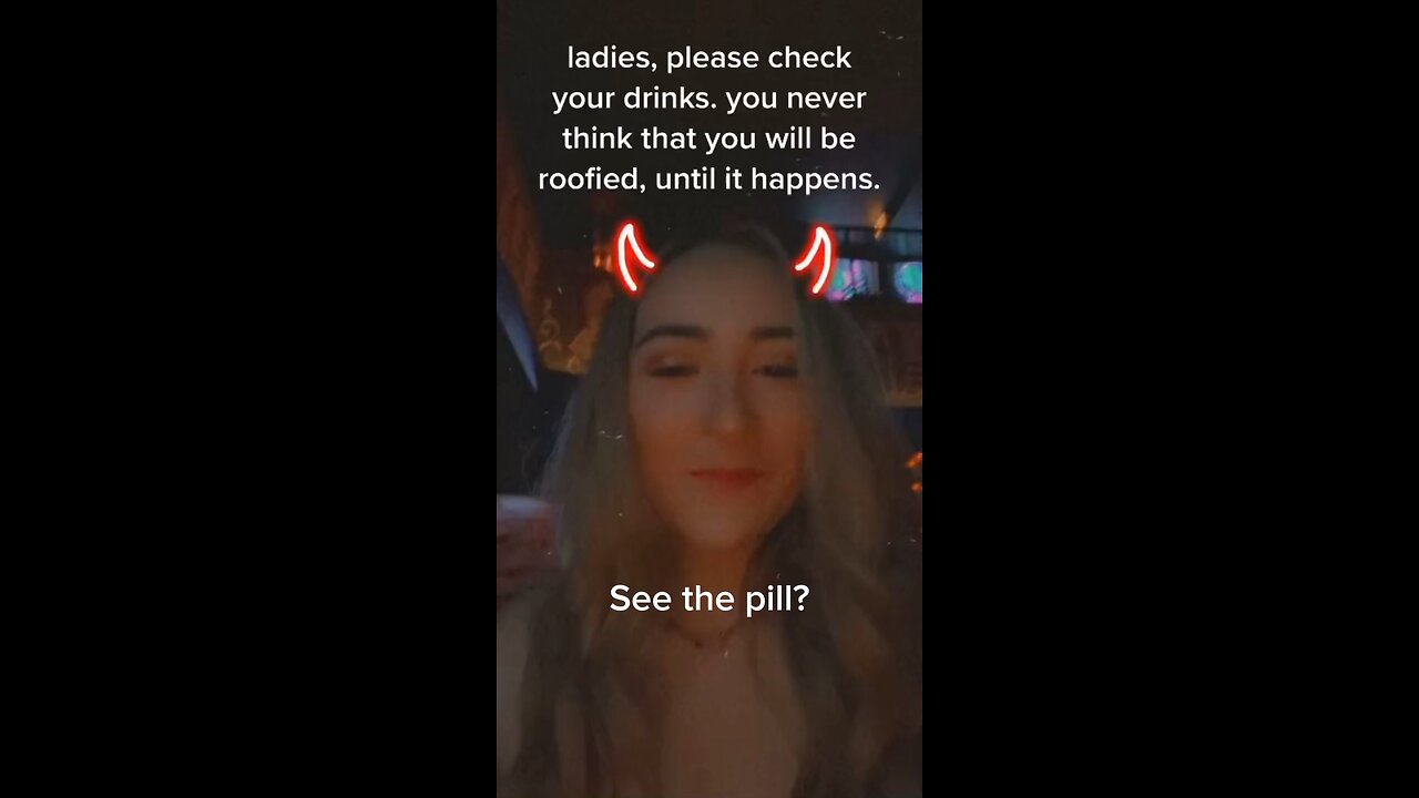 Did you see the pill?