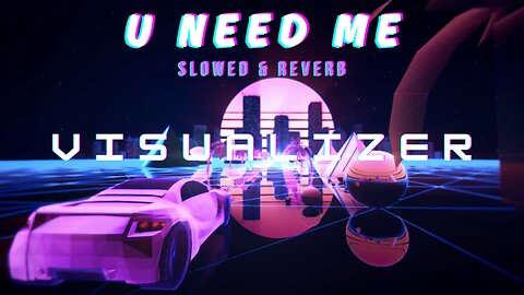 VOIOD - U NEED ME (Slowed & Reverb) [1 Hour Visualizer - Neon Synthwave Drive]