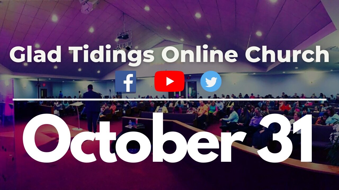 Glad Tidings Flint • Sunday October 31,2021